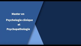 Découvrez le master en Psychologie clinique et Psychopathologie à lULB [upl. by Hauhsoj]