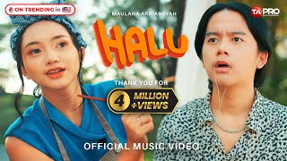 Maulana Ardiansyah  HALU Official Music Video [upl. by Kali]