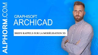 ArchiCAD 20 Perfectionnement  Brefs rappels sur la modélisation 3D [upl. by Esilram]