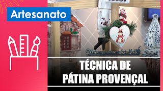 Aprenda a técnica de pátina provençal com a artesã Cris Mell – 141124 [upl. by Nosyt]