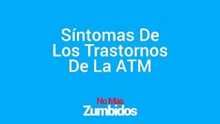 Zumbido En El Oido  Sintomas De Los Trastornos De La ATM  atm y oidos [upl. by Serge933]