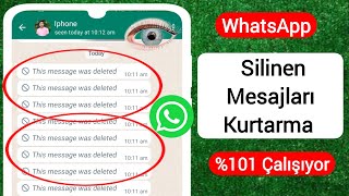 WhatsApp Silinen Mesajları Kurtarma 2024  WhatsAppta Silinen Mesajlar Nasıl Görülür [upl. by Notseh]