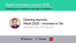 Retail 2025  Innovate or Die  Alexander Graf Spryker  Spryker [upl. by Alrad897]