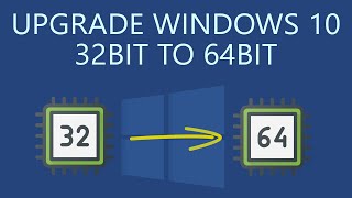 How to Upgrade Windows 10 32Bit to 64Bit without Losing Data [upl. by Naasar]