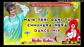 Main Teri Gani Tu Chhuhara Mera Dance REMIXDjARUNSHARMAFarrukhabadUp djsongshindi [upl. by Nitz]