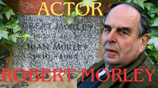 ROBERT MORLEY actor [upl. by Neik459]