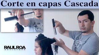 Corte en Cascada Capas RAUL ROA ESTILISTA [upl. by Platus]