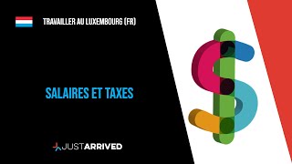 Le salaire et son imposition au Luxembourg [upl. by Euqinoj]