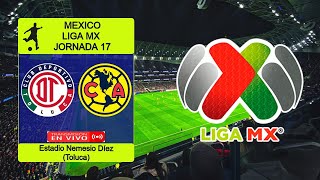 TOLUCA 40 AMERICA en vivo  LIGA MX  TORNEO APERTURA 2024  JORNADA 17 [upl. by Claus226]