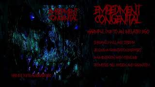 【Death MetalOSDM】Embedment Congenital 1st EP 『Harmful Due To An Inflated Ego』 [upl. by Bouzoun]