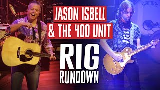 Jason Isbell Rig Rundown Guitar Gear Tour featuring Sadler Vaden of The 400 Unit 2024 [upl. by Annahpos573]