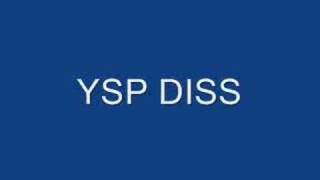 YSP DISS [upl. by Rennerb497]