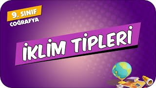 İklim Tipleri  9Sınıf Coğrafya 2024 [upl. by Lasley]