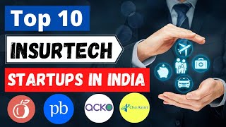 Top 10 Insurance fintech startups of India  Indian Insurance Startups [upl. by Eunice]