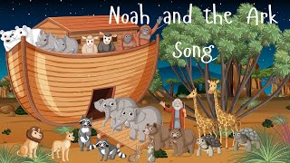 Noah and the Ark song  Christian Songs for kids [upl. by Cioffred851]