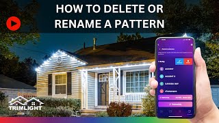 How do I delete or rename a pattern with Trimlight Edge [upl. by Ahsiam447]