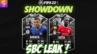 FIFA 22  SHOWDOWN SBC LEAKED 😍 CHELSEA vs LIVERPOOL amp KOVACIC vs KEITA SBCs  FUT 22 LEAKS amp NEWS [upl. by Shoifet694]