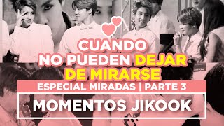 JIKOOK  CUANDO NO PUEDEN DEJAR DE MIRARSE  ESPECIAL MIRADAS PT3 Cecilia Kookmin [upl. by Acined]