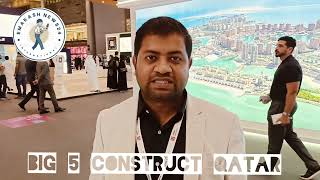 Cityscape Qatar 2024 Qatar Real Estate Forum Second EditionIndex 2024BIG FIVE SHOW Mr Murad Hossain [upl. by Reinar]