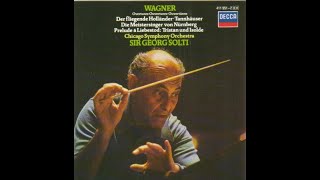 Wagner Preludes and Overtures Chicago Symphony Orchestra Sir Georg Solti [upl. by Muriah778]