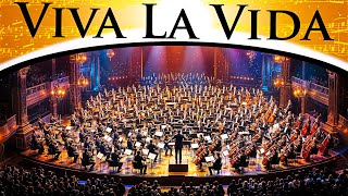 Coldplay  Viva La Vida  Epic Orchestra [upl. by Wardieu]