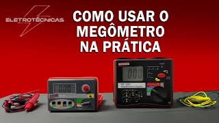 Como usar o Megômetro na Prática [upl. by Crockett]