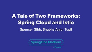 A Tale of Two Frameworks Spring Cloud and Istio [upl. by Tesil]