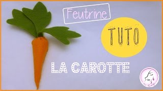 MissLodye TUTO 1 La carotte en feutrine [upl. by Guthry594]