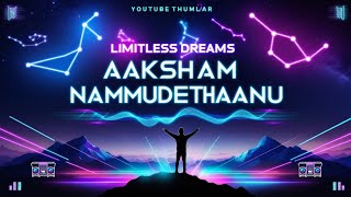 Aaksham Nammudethaanu  Malayalam EDM Song  Inspiring Beats amp Dreams 🎧 Triple A Music 🎧 [upl. by Barbey939]