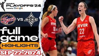 Indiana Fever VS Las Vegas Aces FULL GAME HIGHLIGHTS  PLAY OFF Sep 22 2024 Women’s Basketball [upl. by Acirtap]