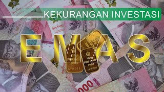 Kekurangan investasi emas  Review  emas investasi [upl. by Seroled913]