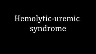 How to pronounce Hemolyticuremic syndrome [upl. by Cissie507]