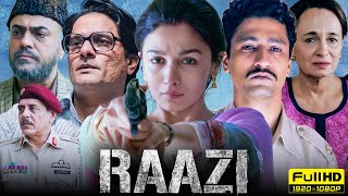 Raazi Full Movie  Alia Bhatt Vicky Kaushal Jaideep Ahlawat  Prime Video 1080p HD Facts amp Review [upl. by Yenial]