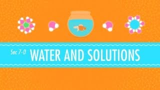 Water amp Solutions  for Dirty Laundry Crash Course Chemistry 7 [upl. by Leynwad]