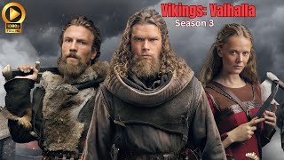 Vikings Valhalla  Season 3 Trailer  Release Date Cast And Everything We Know Netflix [upl. by Swinton]