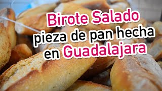 El BIROTE SALADO El pan que sólo se hace en Guadalajara [upl. by Annai]