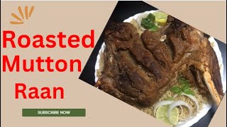 Raan Roasted Lamb Goat or Mutton Leg Mutton Raan No Oven Recipe [upl. by Blondell]