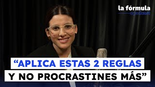 Hacks para dejar de procrastinar y gestionar tu energía con Sofi Contreras  LaFórmula [upl. by Nnaael]