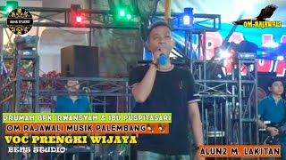 OM RAJAWALI MUSIK VOC PRENGKI WIJAYA DRMH BPK IRWANSYAH amp IBU PUSPITASARI ALUN2 MLAKITAN SHOW [upl. by Binnie110]