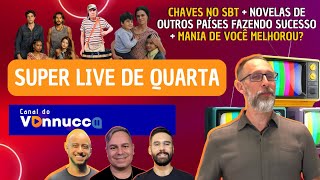 ELE VOLTOU CHAVES NO SBT  MANIA DE VOCÊ E NOVELAS GRINGAS FAZENDO SUCESSO  SUPER LIVE DE QUARTA [upl. by Naol]