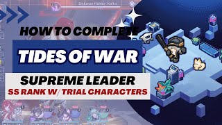 【Honkai Star Rail】Tides of War Event  Supreme Leader Stage 3 SS Rank with Trial Characters [upl. by Falo]