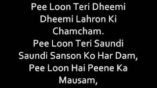 PEE LOONONCE UPON A TIME IN MUMBAISONG WITH LYRICSwmv [upl. by Tail]