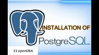 INSTALLATION OF POSTGRESQL [upl. by Aicercul]