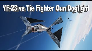 YF23 vs Tie Fighter Gun Dogfight [upl. by Kapor180]