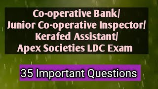 Cooperation 35 Important questions for Cooperative Bank ExamKerafedApex Societies LDCJCI exams [upl. by Aiello775]