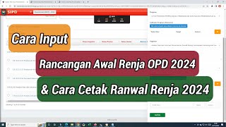 Tutorial Cara Input Rancangan Awal Renja OPD Tahun 2024 di SIPD [upl. by Anilemrac391]