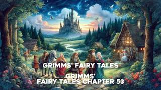 Grimms Fairy Tales Chapter 53 [upl. by Gaither]