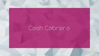 Cash Cabrera  appearance [upl. by Oliana]