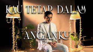 Reedzwann  Kau Tetap Dalam Anganku Official Music Video [upl. by Nikolaos]