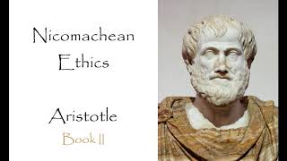 The Nicomachean Ethics  Book II Audiobook [upl. by Akiehsal329]